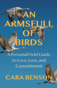Book Cover for An Armsfull of Birds by Cara Benson