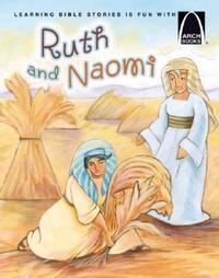 Book Cover for Ruth and Naomi - Arch Books by Karen Nordberg Sanders