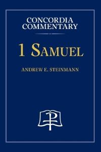 Book Cover for 1 Samuel - Concordia Commentary by Andrew Steinmann