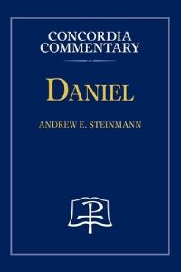 Book Cover for Daniel - Concordia Commentary by Andrew Steinmann