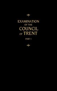 Book Cover for Chemnitz's Works, Volume 1 (Examination of the Council of Trent I) by Martin Chemnitz