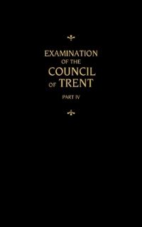 Book Cover for Chemnitz's Works, Volume 4 (Examination of the Council of Trent IV) by Martin Chemnitz