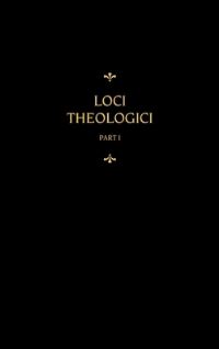 Book Cover for Chemnitz's Works, Volume 7 (Loci Theologici I) by Martin Chemnitz
