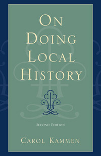 Book Cover for On Doing Local History by Carol Kammen, American Association for State and Local History
