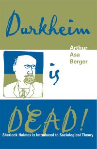 Book Cover for Durkheim Is Dead! by Arthur Asa Berger
