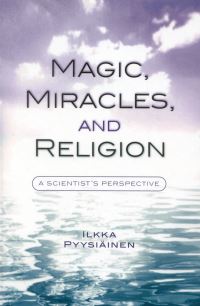 Book Cover for Magic, Miracles, and Religion by Pyysidinen Ilkka