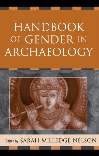 Book Cover for Handbook of Gender in Archaeology by Sarah M Nelson