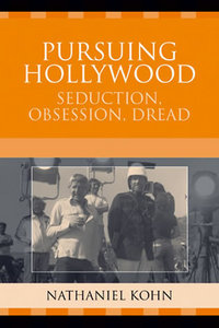 Book Cover for Pursuing Hollywood by Nathaniel Kohn