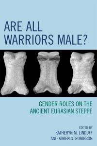 Book Cover for Are All Warriors Male? by Katheryn M Linduff, Karen Sydney Rubinson