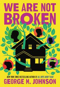 Book Cover for We Are Not Broken by George M Johnson
