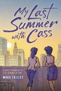 Book Cover for My Last Summer With Cass by Mark Crilley