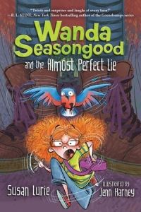 Book Cover for Wanda Seasongood and the Almost Perfect Lie by Susan Lurie