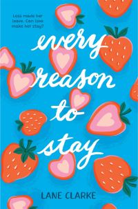 Book Cover for Every Reason to Stay by Lane Clarke