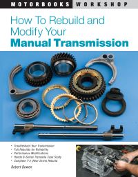 Book Cover for How to Rebuild and Modify Your Manual Transmission by Robert Bowen