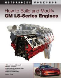 Book Cover for How to Build and Modify GM LS-Series Engines by Joseph Potak