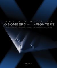 Book Cover for The Big Book of X-Bombers and X-Fighters by Steve Pace