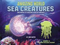 Book Cover for Amazing World Sea Creatures by Lee Martin