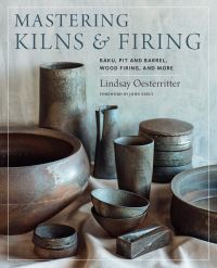 Book Cover for Mastering Kilns & Firing by Lindsay Oesterritter