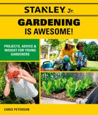 Book Cover for Stanley Jr. Gardening Is Awesome! by Chris Peterson