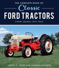 Book Cover for The Complete Book of Classic Ford Tractors by Robert N Pripps
