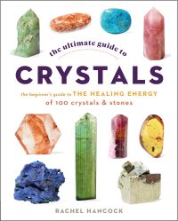 Book Cover for The Ultimate Guide to Crystals by Rachel Hancock