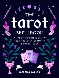 Book Cover for The Tarot Spellbook by Sam Magdaleno