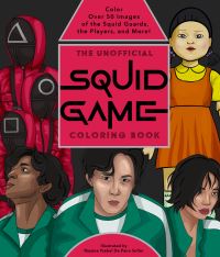 Book Cover for The Unofficial Squid Game Coloring Book by Editors of Epic Ink