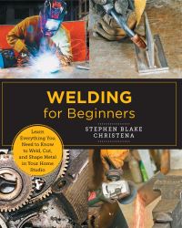 Book Cover for Welding for Beginners by Stephen Blake Christena