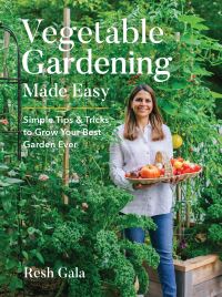 Book Cover for Vegetable Gardening Made Easy by Resh Gala