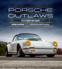 Book Cover for Porsche Outlaws by Michael Alan Ross