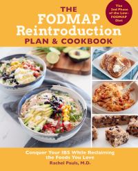 Book Cover for The FODMAP Reintroduction Plan & Cookbook by Rachel Pauls