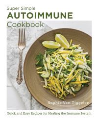 Book Cover for Super-Simple Autoimmune Cookbook by Sophie Van Tiggelen
