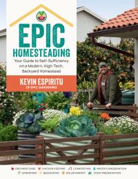 Book Cover for Epic Homesteading by Kevin Espiritu, Lisa Munniksma
