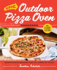 Book Cover for Epic Outdoor Pizza Oven Cookbook by Jonathon Schuhrke