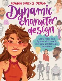 Book Cover for Dynamic Character Design by Fernanda Soares De Carvalho