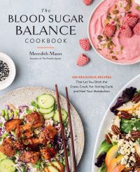 Book Cover for The Blood Sugar Balance Cookbook by Meredith Mann