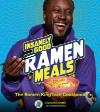 Book Cover for Insanely Good Ramen Meals by Ivan McCombs