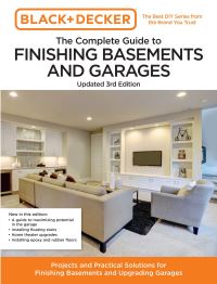 Book Cover for The Complete Guide to Finishing Basements and Garages by Chris Peterson, Md Black  Decker Corporation Towson
