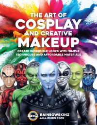 Book Cover for The Art of Cosplay and Creative Makeup by Chris Peck
