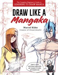 Book Cover for Draw Like a Mangaka by Marcel Kühn, Marcel Kühn