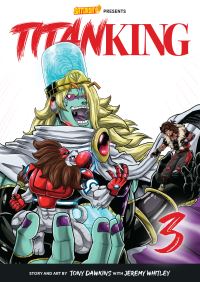 Book Cover for Titan King, Volume 3 by Tony Dawkins, Jeremy Whitley, Saturday AM