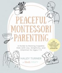 Book Cover for Peaceful Montessori Parenting by Haley Turner