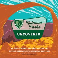 Book Cover for National Parks Uncovered by Linda Mohammad