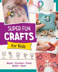 Book Cover for Super Fun Crafts for Kids by 