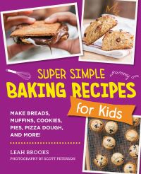 Book Cover for Super Simple Baking Recipes for Kids by Leah Brooks