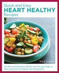 Book Cover for Quick, Easy, and Delicious Heart Healthy Recipes by Dick Logue