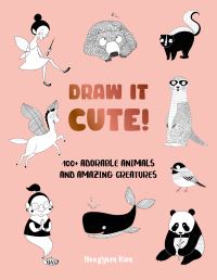 Book Cover for Draw It Cute! by Heegyum Kim