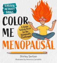 Book Cover for Color Me Menopausal by Shirley Serban