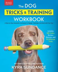 Book Cover for The Dog Tricks and Training Workbook by Kyra Sundance