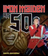 Book Cover for Iron Maiden at 50 by Daniel Bukszpan